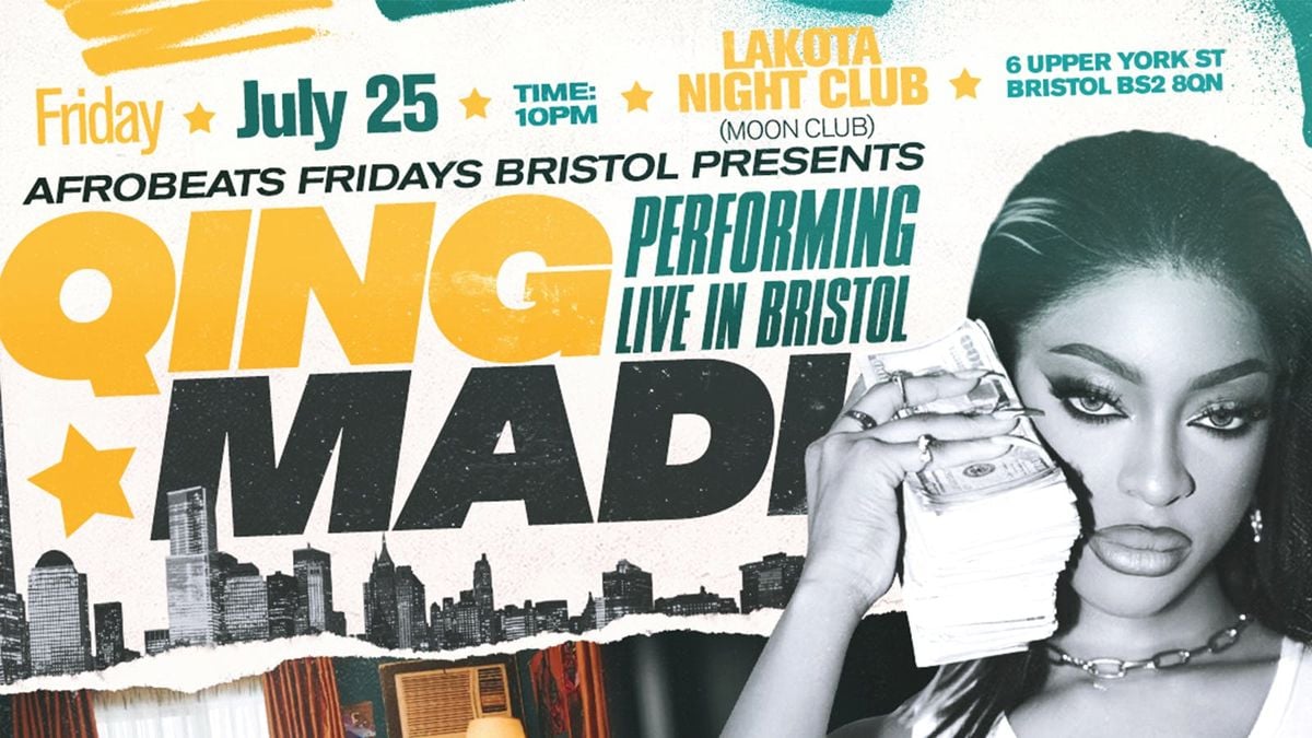Afrobeats Fridays Bristol: QING MADI (Live), 25 July | Event in Bristol | AllEvents