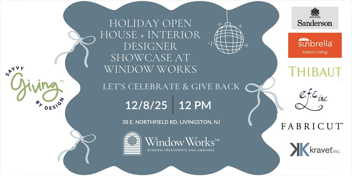 Holiday Open House + Interior Designer Showcase at Window Works, 8 December | Event in Livingston | AllEvents