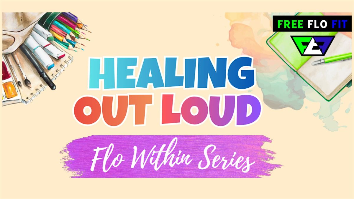 Healing Out Loud: Flo Within Series (Art Therapy + Mental Health ...