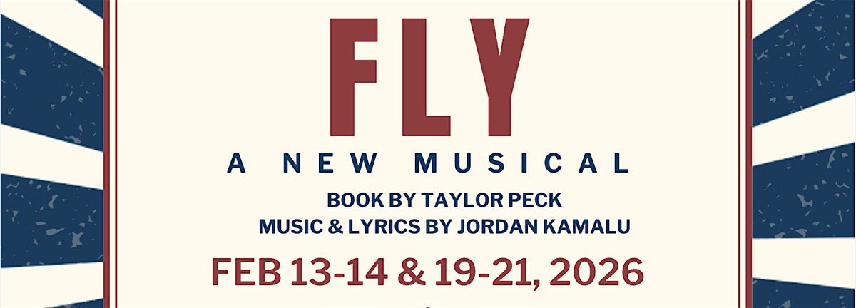 SVU Theatre Presents: FLY: A NEW MUSICAL