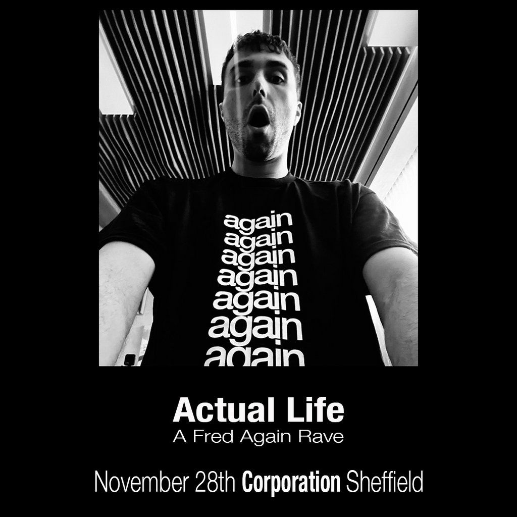 Actual Life: Fred Again Rave (Sheffield) | Event in Sheffield | AllEvents