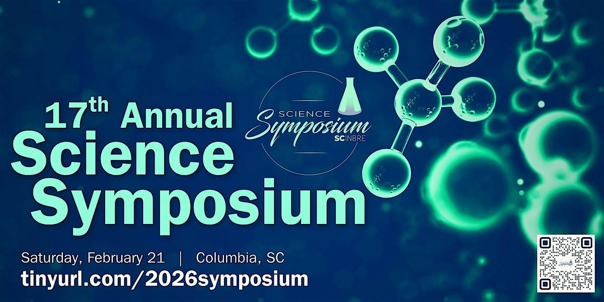 17th Annual SC INBRE Science Symposium, 21 February | Event in Columbia | AllEvents