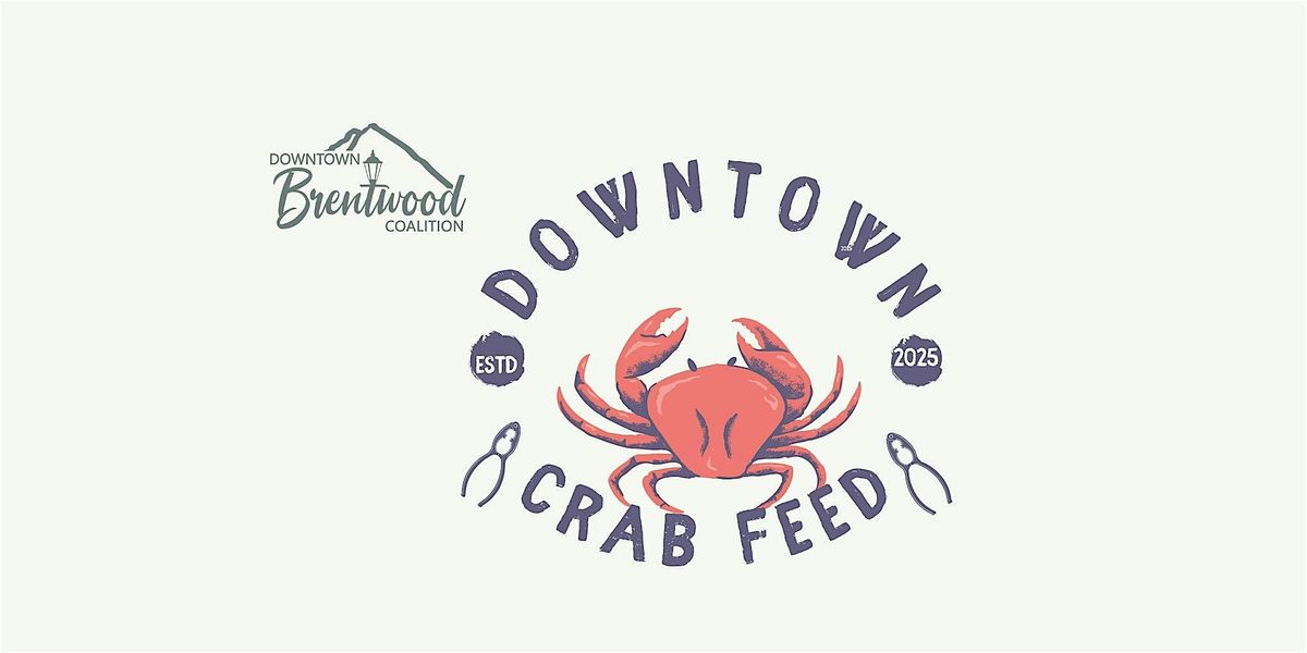 Downtown Brentwood Coalition Crab Feed, 24 January | Event in Brentwood | AllEvents