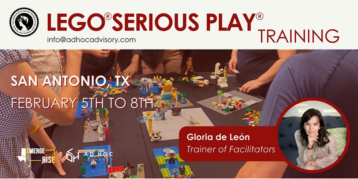 San Antonio-Facilitator Training  LEGO®SERIOUS PLAY ® A. of Master Trainers, 5 February | Event in San Antonio