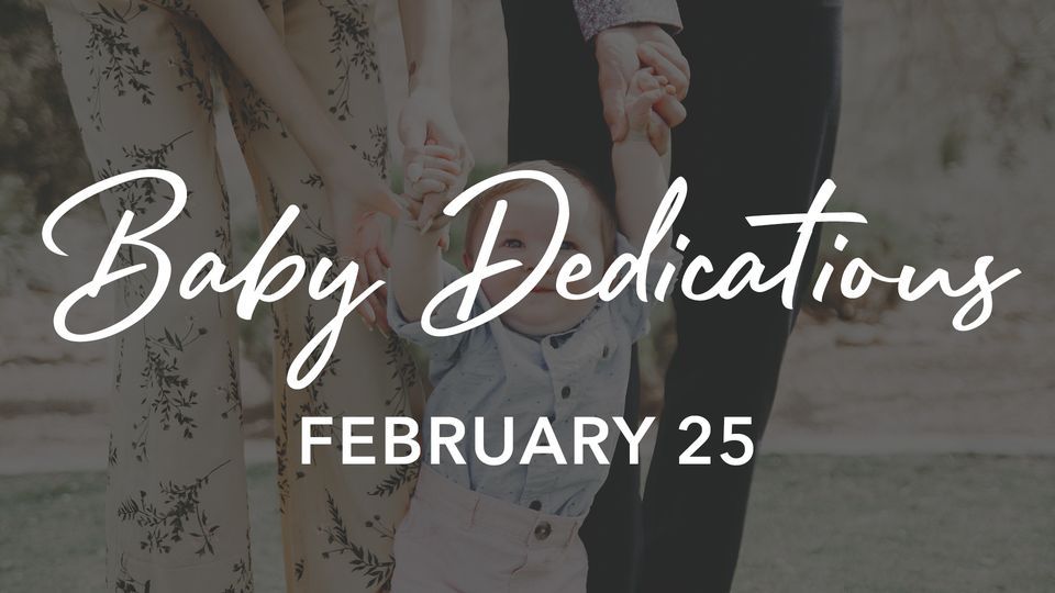 Baby Dedications, Rock Springs Church, Milner, February 25 2024