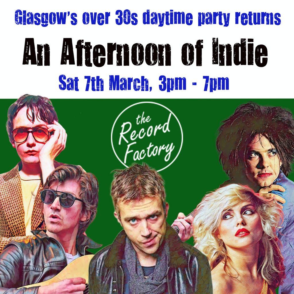 An Afternoon of Indie: GLASGOW (30+ only), 3pm-7pm *70% sold*, 7 March | Event in Glasgow | AllEvents
