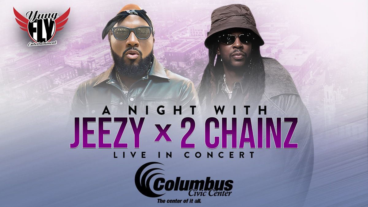 Jeezy and 2 Chainz at Columbus Civic Center, 25 October | Event in Columbus | AllEvents