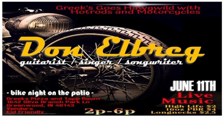 Don Elbreg: LIVE at Greenwood Greeks Pizzeria and Tapp Room Patio for