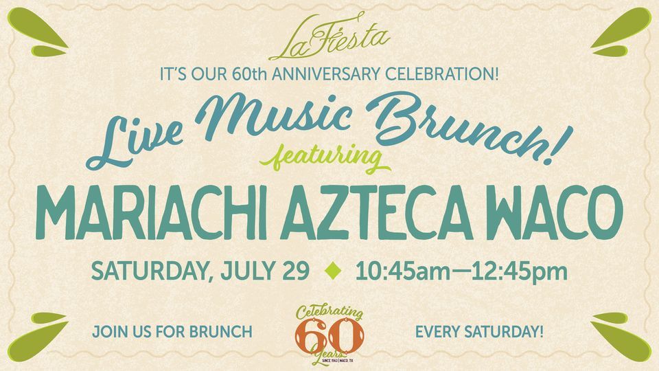 MARIACHI AZTECA WACO—LIVE MUSIC BRUNCH , La Fiesta Mexican Food and Tex