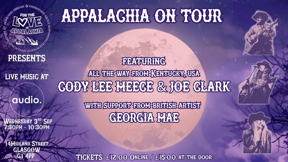 For The Love of Appalachia ft Cody Lee Meece &amp; Joe Clark, 3 September | Event in Glasgow | AllEvents