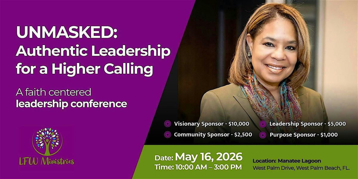 Unmasked: Authentic Leadership for a Higher Calling - Inaugural Conference, 16 May | Event in West Palm Beach