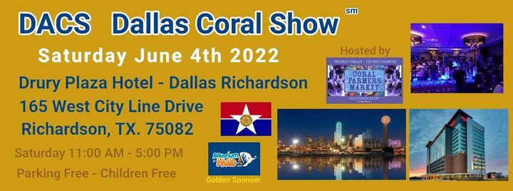 Dallas Coral Show, Drury Plaza Hotel Dallas Richardson, June 4 2022 | Allevents.in