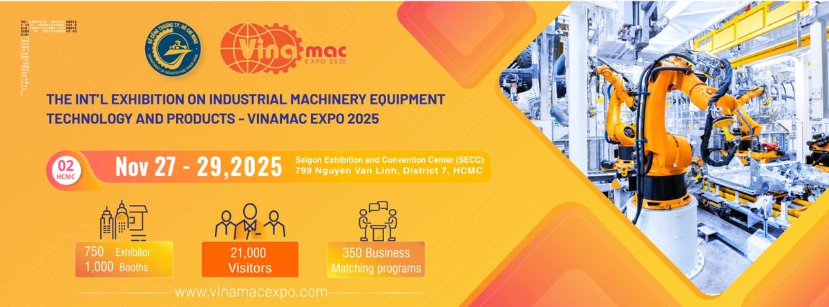 VINAMAC EXPO 2025, 1 November | Event in Ho Chi Minh | AllEvents