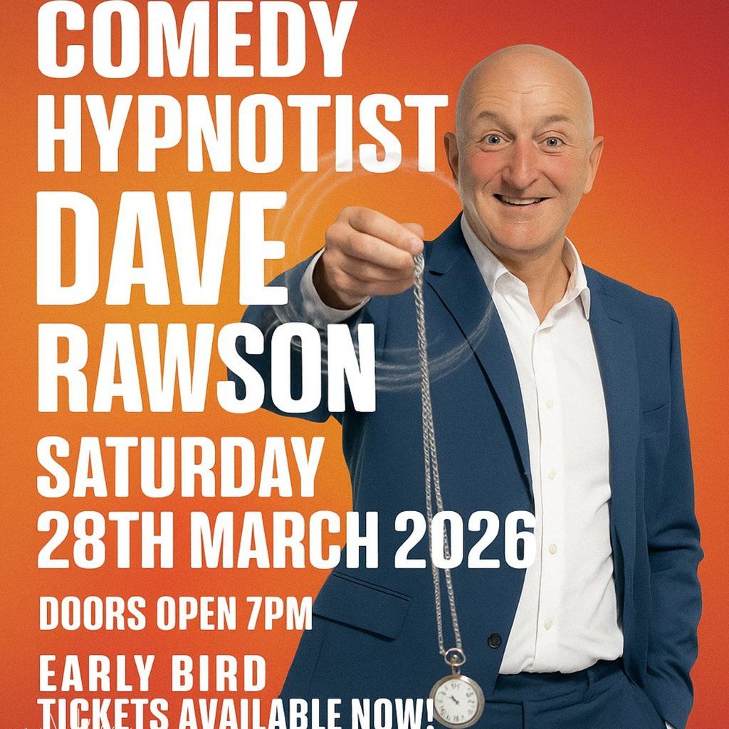 Dave Rawson - Comedy Hypnotist, 28 March | Event in Doncaster | AllEvents