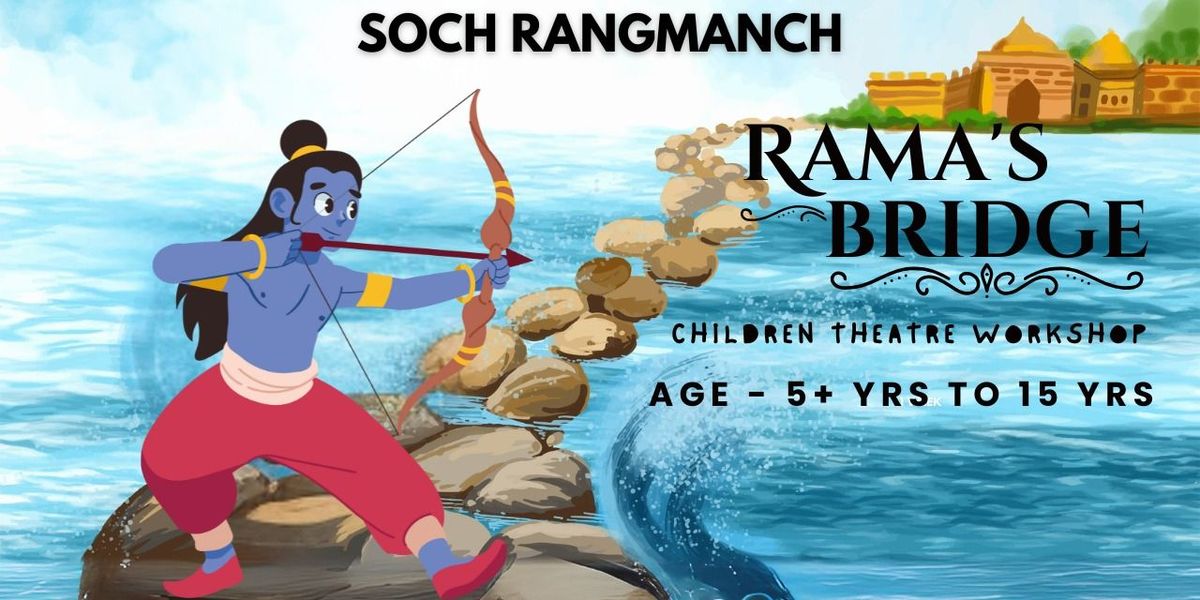 Children Theatre Workshop- Rama's Bridge | Event in New Delhi | AllEvents