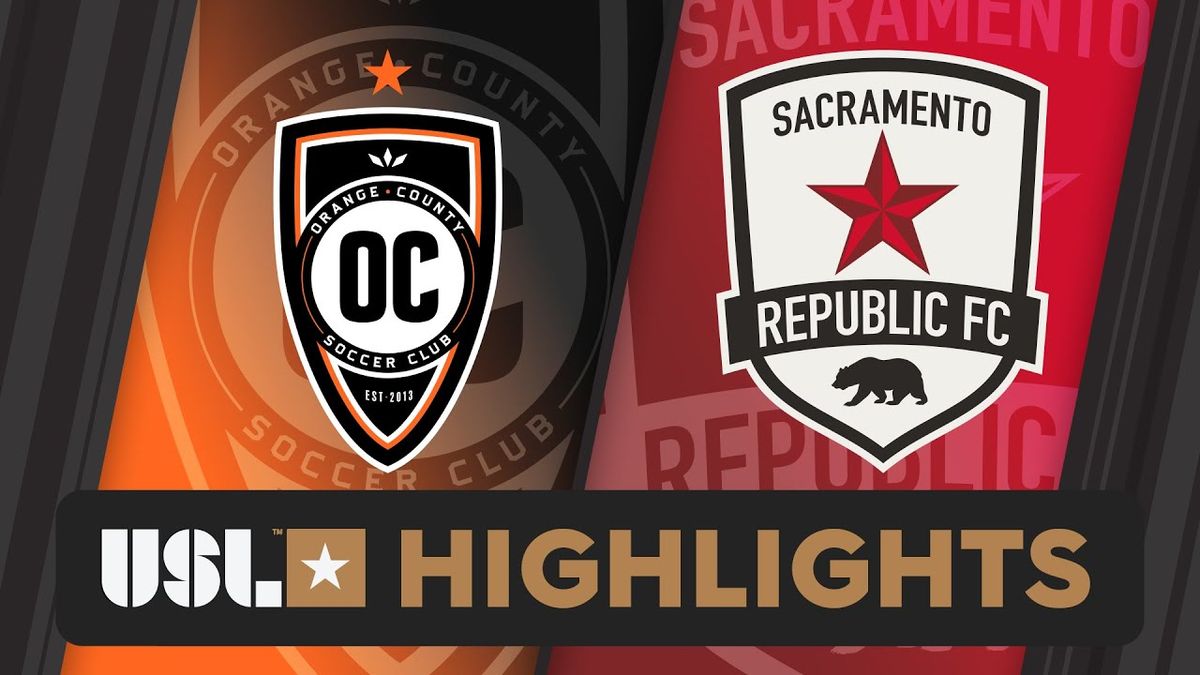 Sacramento Republic FC at Orange County SC at Championship Stadium at OC Great Park, 28 June | Event in Irvine