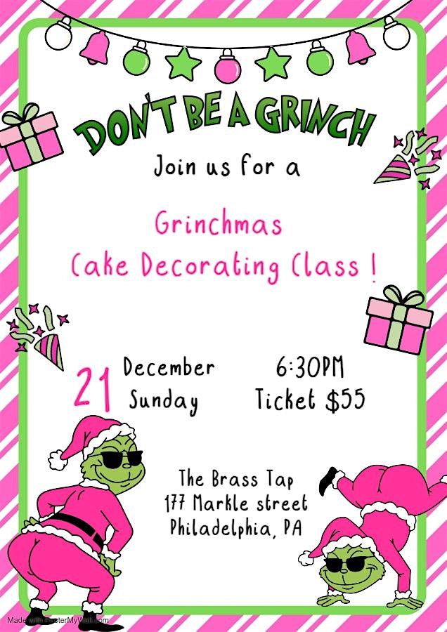 Grinchmas Cake Decorating Class, 21 December | Event in Philadelphia | AllEvents