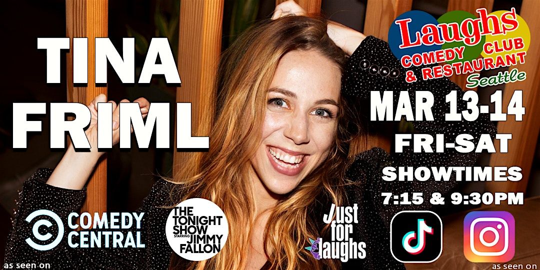 Comedy Show:  Tina Friml March 13th and 14th at Laughs Comedy- Seattle, 13 March | Event in Seattle | AllEvents