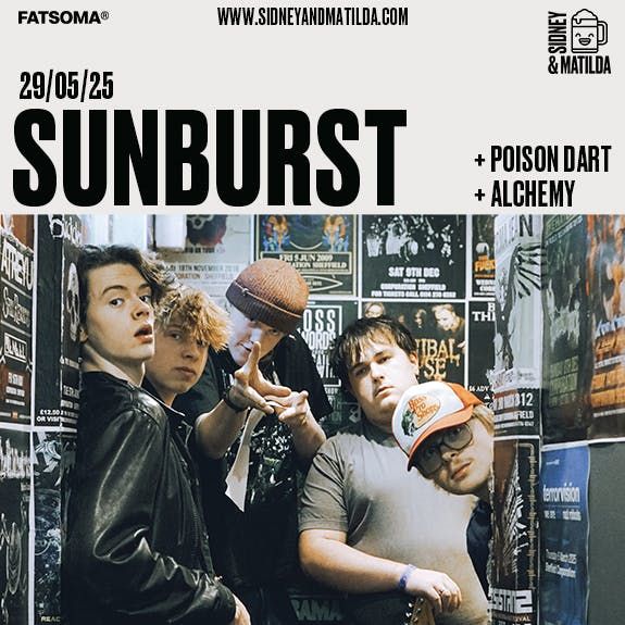 Sunburst + Poison Dart + Alchemy, 29 May | Event in Sheffield | AllEvents