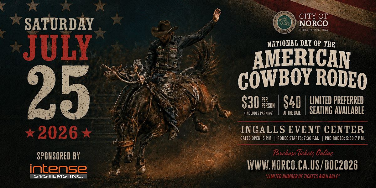 National Day of the American Cowboy Rodeo, Ingalls Event Center, Norco ...