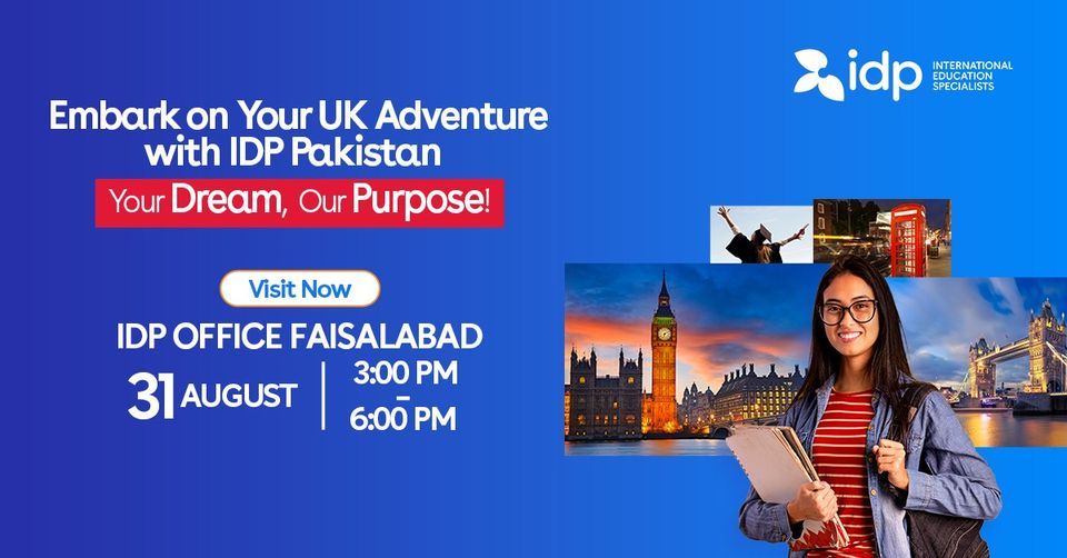 Upcoming Jan 2024 UK Intake with IDP Faisalabad!, Faisalabad City ...