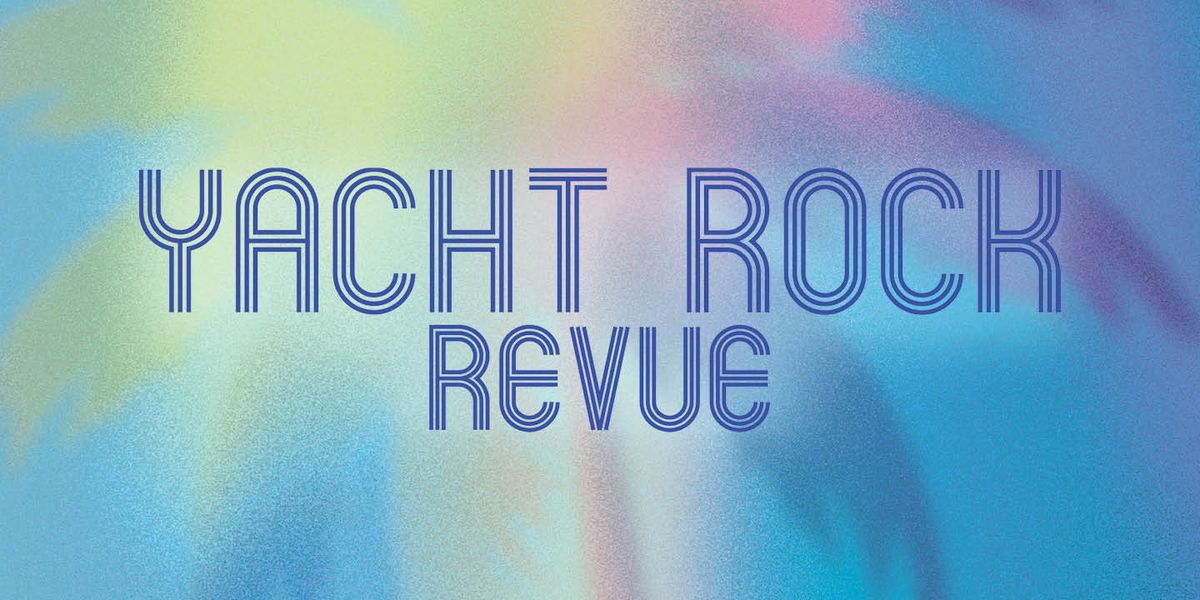Yacht Rock Revue, 25 February | Event in Houston | AllEvents