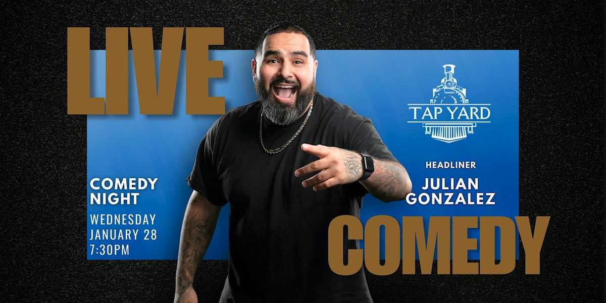 Tulare Comedy Night at Tap Yard - FREE