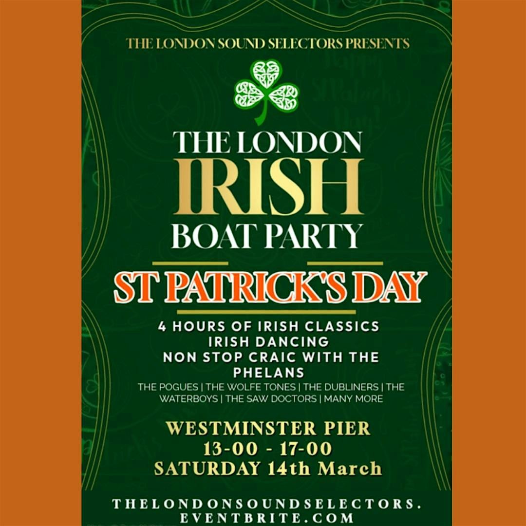 THE LONDON IRISH ST PATRICKS DAY BOAT PARTY