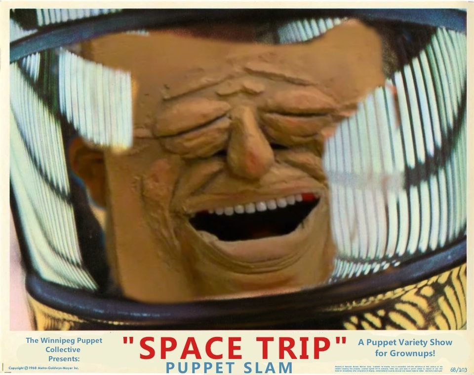 Winnipeg Puppet Slam Presents: Space Trip!, Gas Station Arts Centre ...