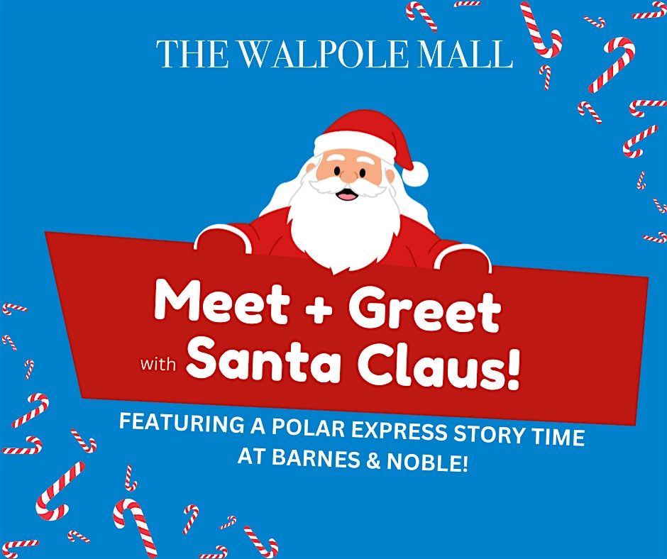 Meet + Greet with Santa, Polar Express Story Time, 19 December | Event in Walpole | AllEvents