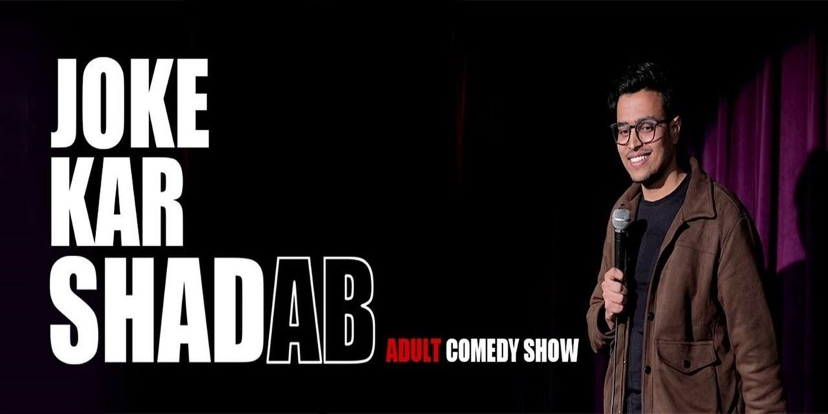 Joke Kar Shadab - A Solo Stand up Show | Event in New Delhi | AllEvents