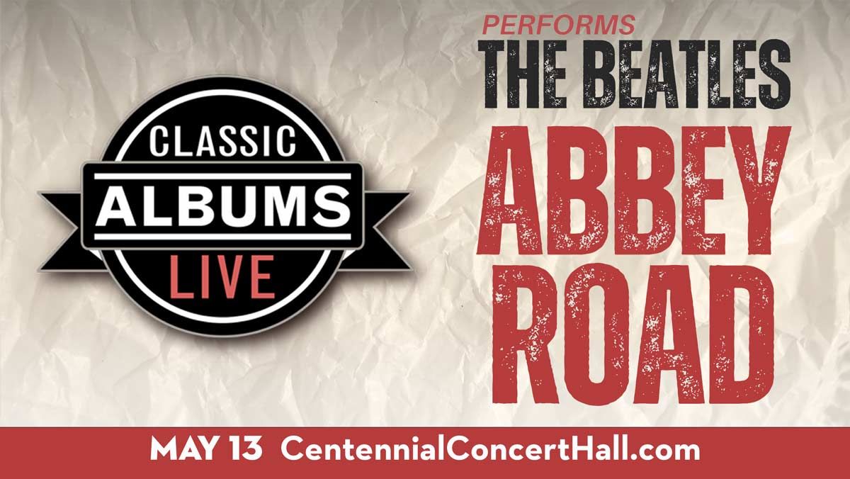 Classic Albums Live Tribute Show: The Beatles - Abbey Road, 6 February | Event in Wickenburg | AllEvents