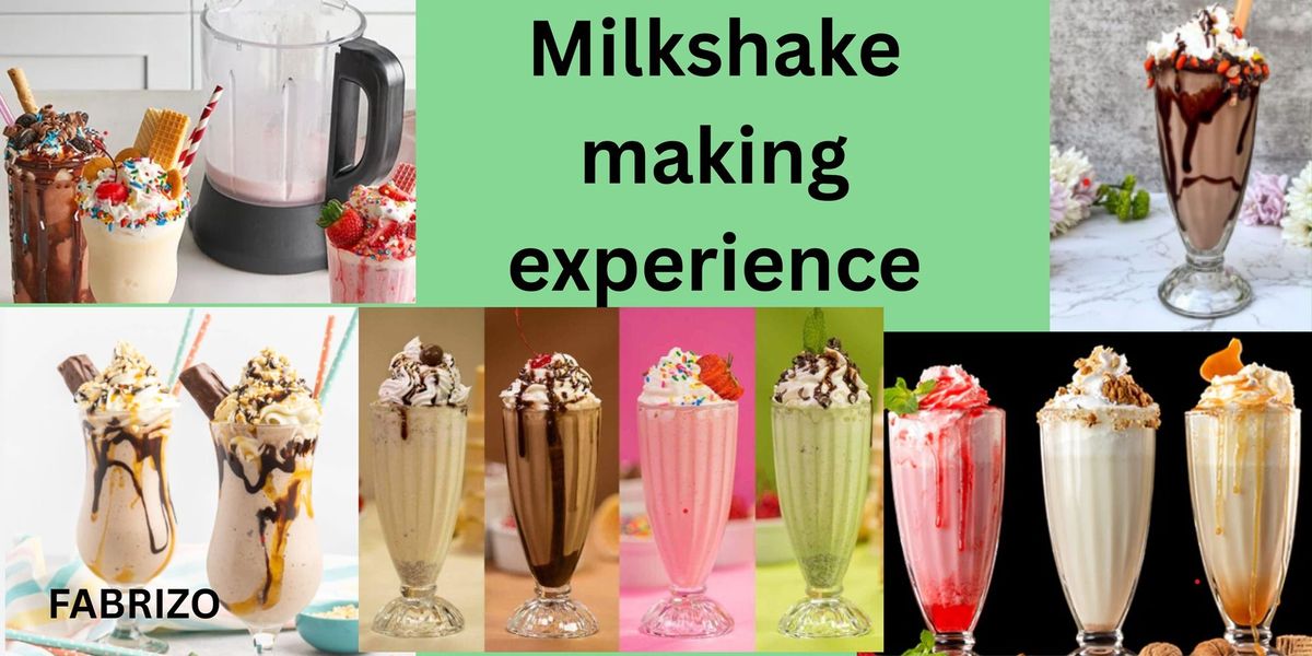 Milkshake Making Experience
