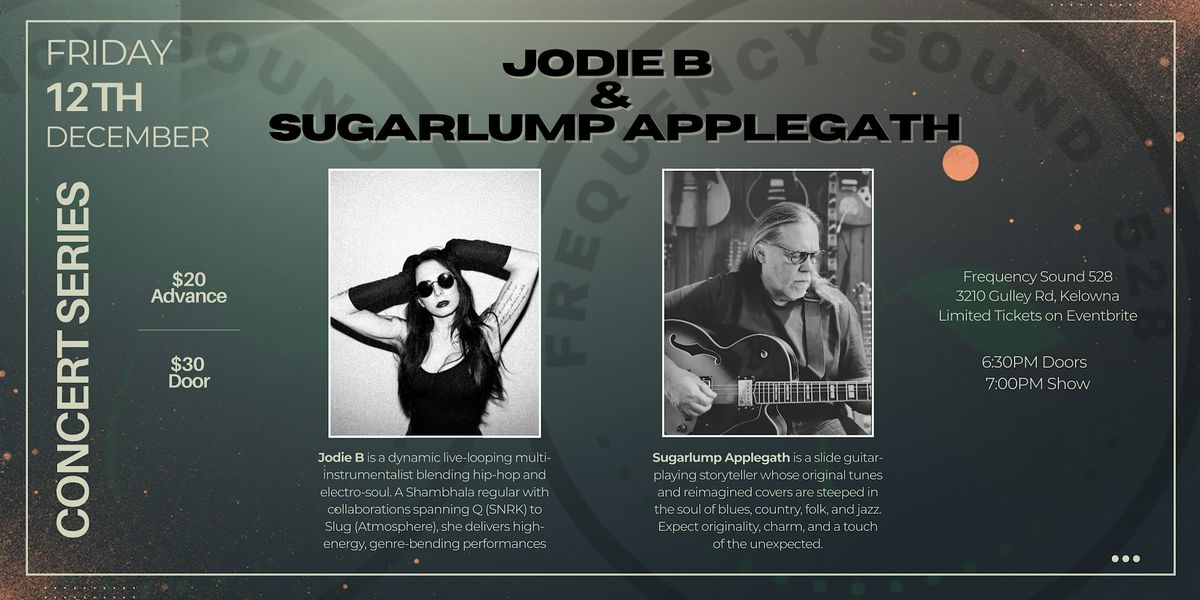 CONCERT SERIES: Jodie B + Sugarlump Applegath, 12 December | Event in Kelowna | AllEvents