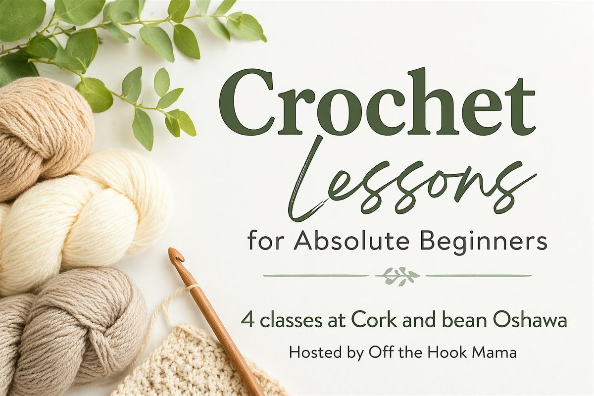 Absolute Beginner Crochet Lessons
