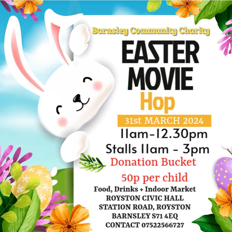 Easter Kids Movie + Stalls, Food, Drinks, Face Painting, Royston Civic Hall, Barnsley, March 31
