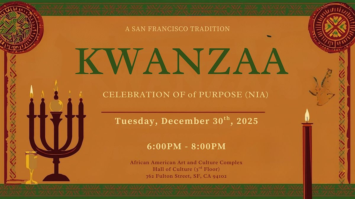 Kwanzaa - a Celebration of Pupose (Nia), 30 December | Event in San Francisco | AllEvents