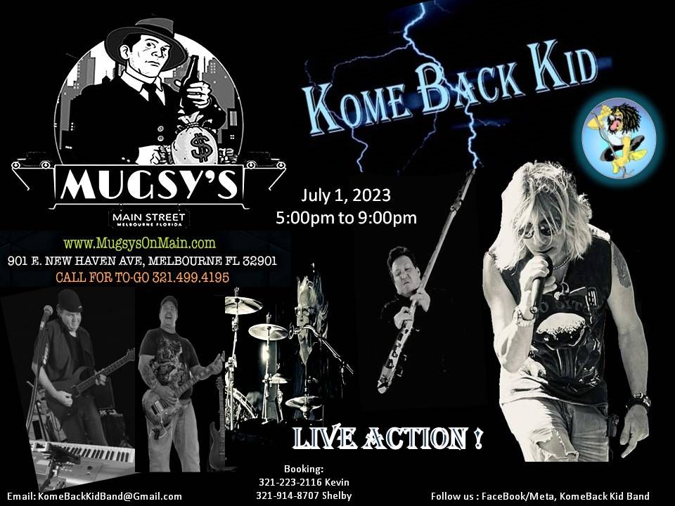 Kome Back Kid Down Town Melbourne!, Mugsy's on Main, Palm Bay, July 1