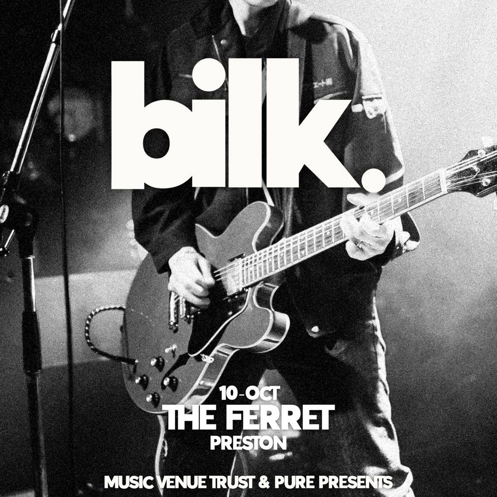MVT presents: Bilk, 10 October | Event in Preston | AllEvents