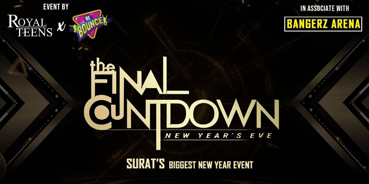 THE FINAL COUNTDOWN (SURAT), 31 December | Event in Surat | AllEvents