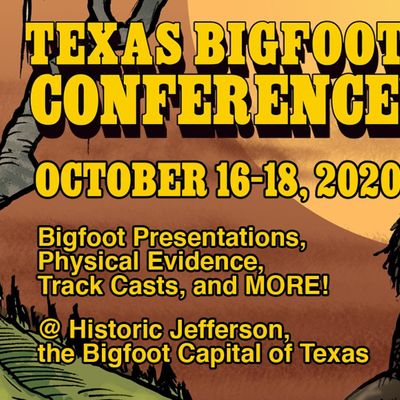 2020 Texas Bigfoot Conference at Jefferson Tourism and Visitor Center 2020 Texas Bigfoot Conference at Jefferson Tourism and Visitor Center