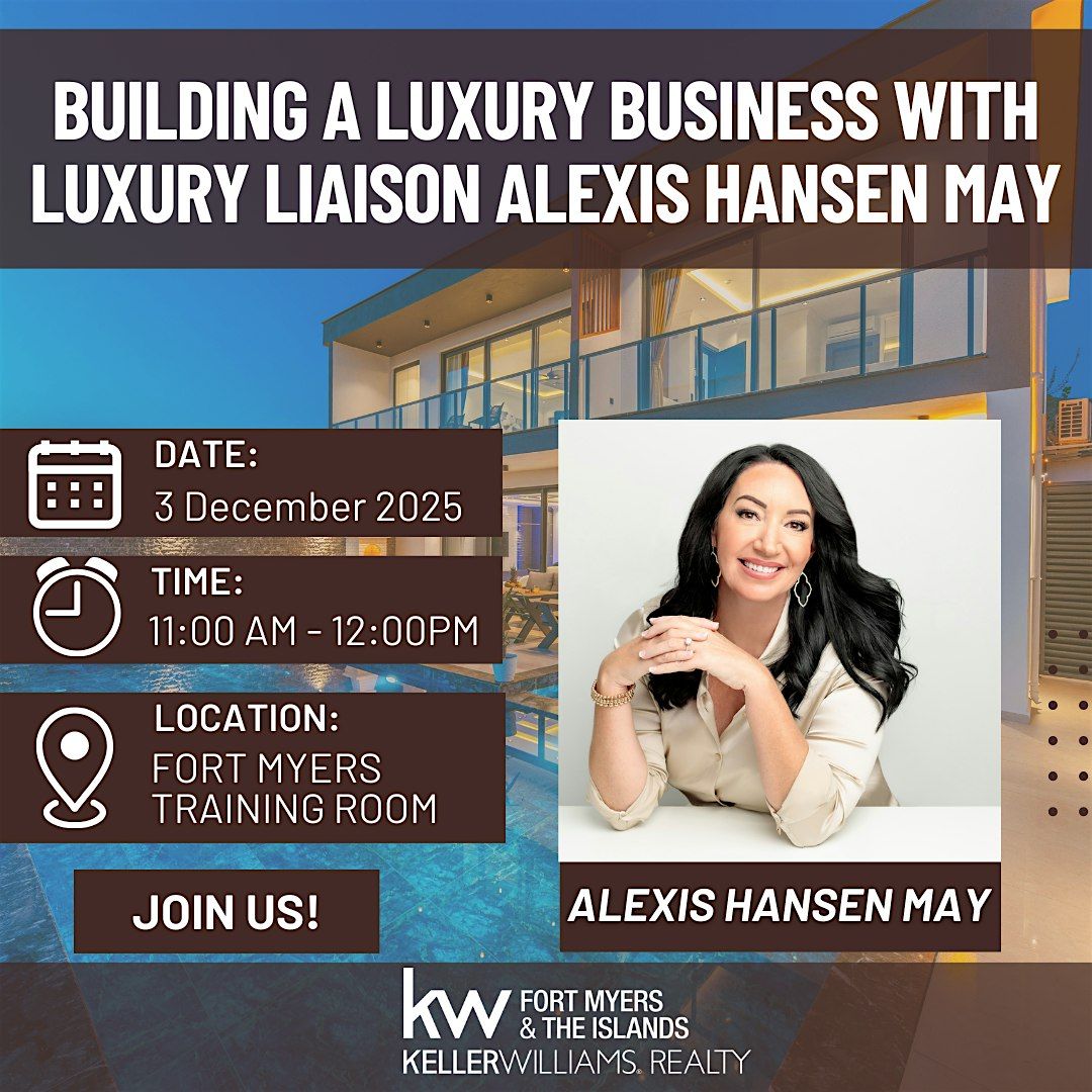 Building a Luxury Business with Luxury Liaison Alexis Hansen May | Event in Fort Myers | AllEvents