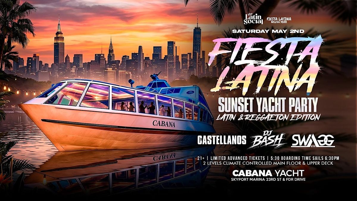 Fiesta Latina Sunset Yacht Party | Spring Latin & Reggaeton Edition