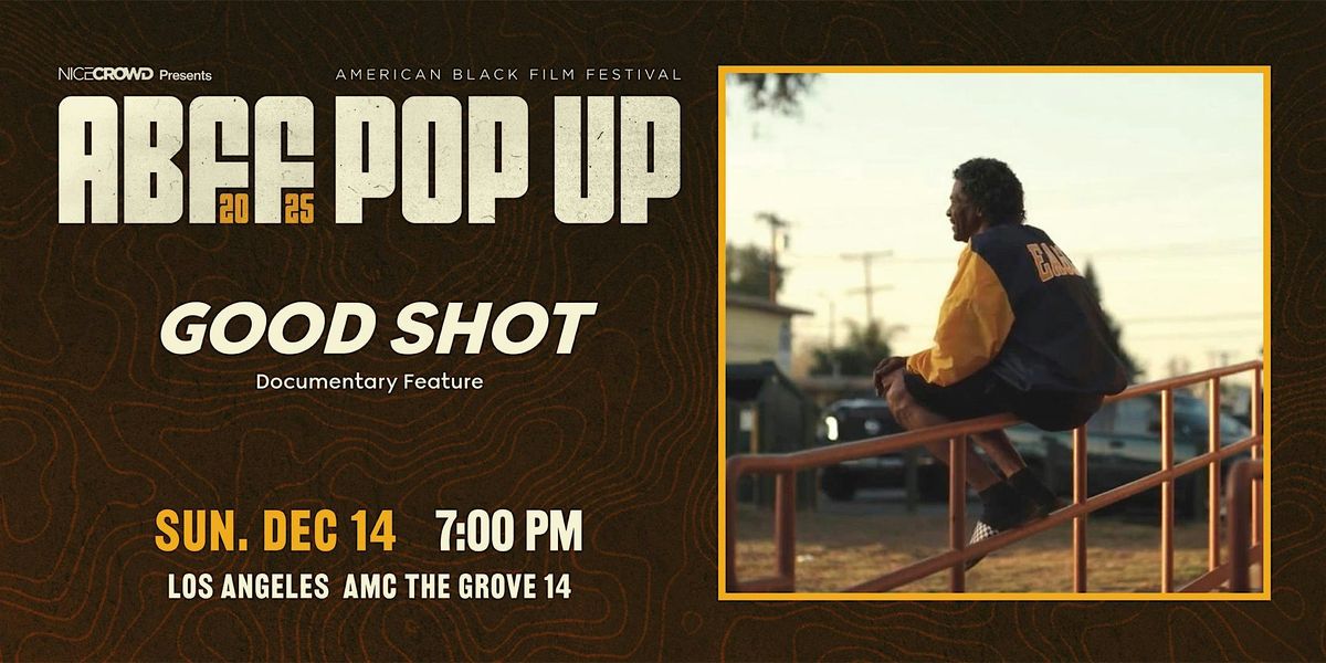 ABFF Pop Up LA Presents: Good Shot & KenDrake, 14 December | Event in Los Angeles | AllEvents