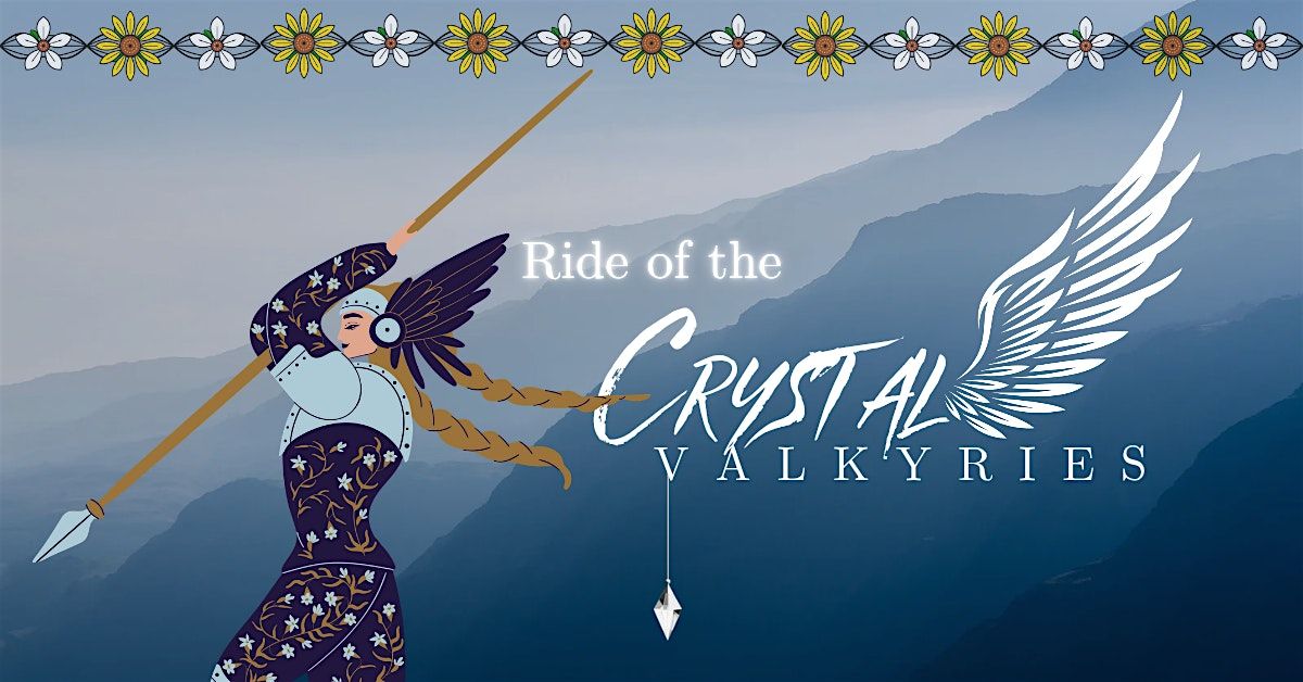 Ride of the Crystal Valkyries: A Burlesque Show
