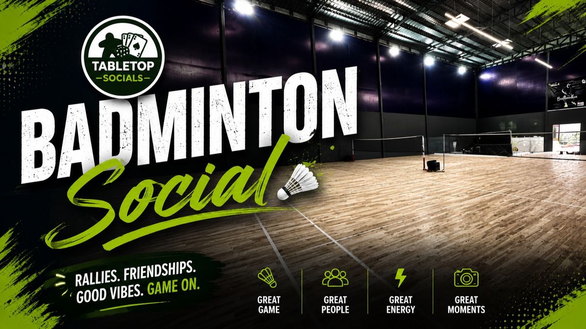 Tabletop Socials - Badminton Strangers Meetup