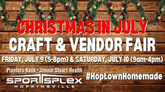 Christmas In July Craft Vendor Fair Planters Bank Jennie Stuart Health Sportsplex Hopkinsville July 9 To July 10 Allevents In Warner Park 2022 Holiday Craft Show Vendors