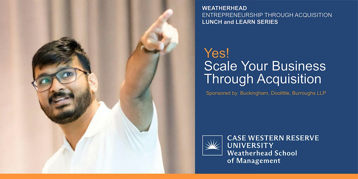 Yes! Scale Your Business Through Acquisition, 22 January | Event in Cleveland | AllEvents