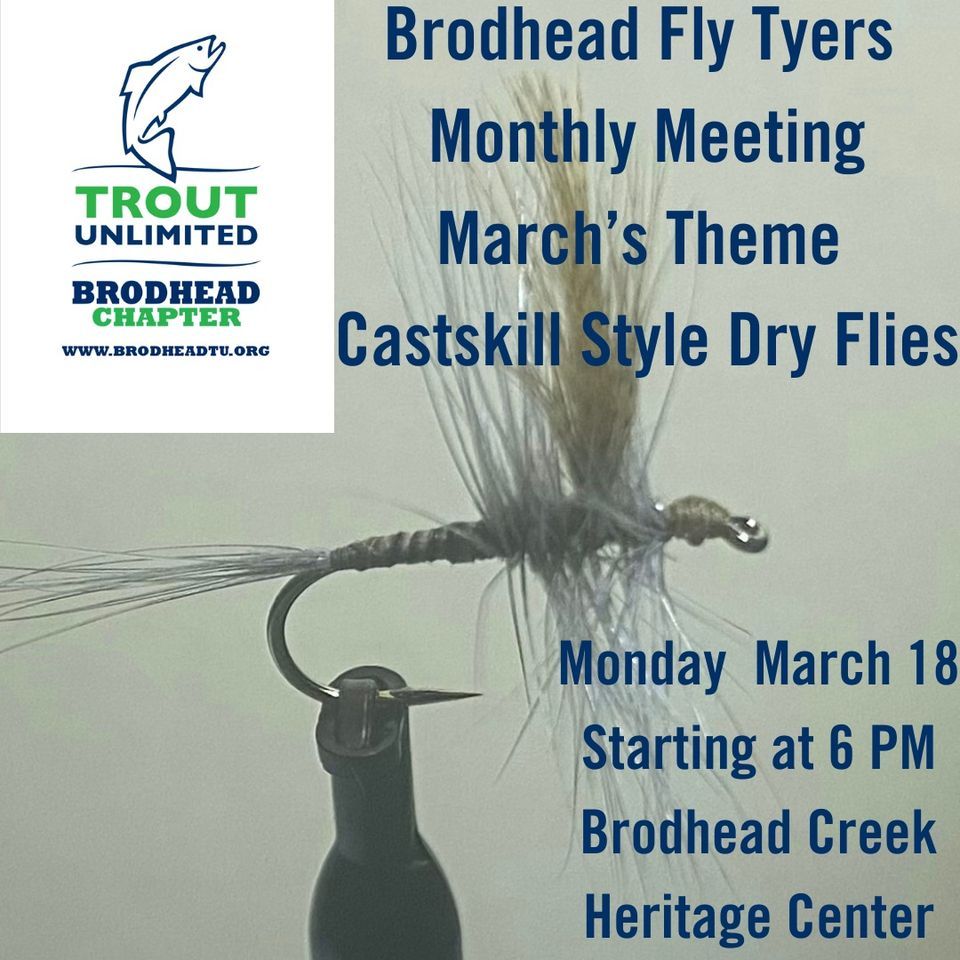 Brodhead Fly Tyers March Meeting, Brodhead Creek Heritage Center at