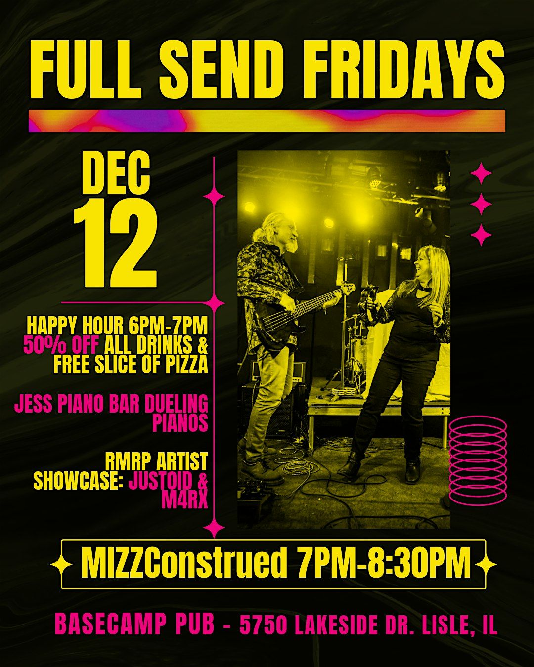 Full Send Friday: Mizzconstrued,Justoid, M4RX,Dueling Pianos, 12 December | Event in Lisle | AllEvents